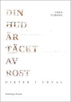 Din hud &auml;r t&auml;ckt av rost