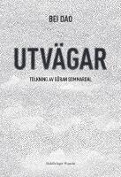 Utv&auml;gar : tolkning av G&ouml;ran Sommardal
