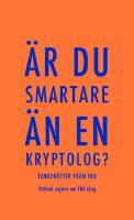 &Auml;r du smartare &auml;n en kryptolog? : tanken&ouml;tter fr&aring;n FRA