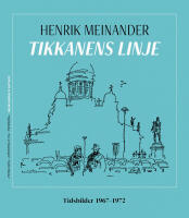 Tikkanens linje : tidsbilder 1967-1972