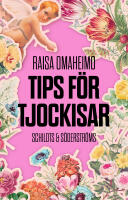 Tips f&ouml;r tjockisar