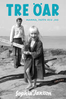 Tre &ouml;ar : mamma, pappa och jag