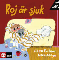 Roj &auml;r sjuk