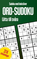 Ord-Sudoku, sudoku med bokst&auml;ver : l&auml;tta till sv&aring;ra, 274 utmaningar