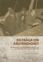 En fr&aring;ga om anst&auml;ndighet