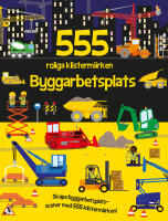555 roliga klisterm&auml;rken. Byggarbetsplats