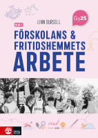 F&ouml;rskolans och fritidshemmets arbete niv&aring; 1