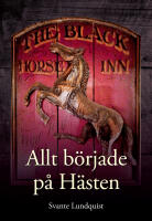 Allt b&ouml;rjade p&aring; H&auml;sten