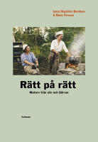 R&auml;tt p&aring; r&auml;tt - matarv fr&aring;n n&auml;r och fj&auml;rran