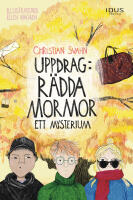 Uppdrag: R&auml;dda mormor