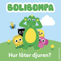 Hur l&aring;ter djuren?