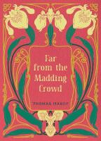Far from the Madding Crowd
