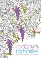 M&aring;larbok : Tr&auml;dg&aring;rdsfantasier, 30 illustrationer f&ouml;r en avkopplande och kreativ paus