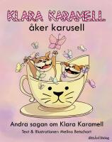 Klara Karamell &aring;ker karusell