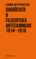Dagb&ouml;cker & Filosofiska anteckningar 1914-1916