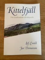 Kittelfj&auml;ll  : fr&aring;n bondesamh&auml;lle till skidparadis