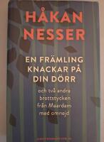 En fr&auml;mling knackar p&aring; din d&ouml;rr : och tv&aring; andra brottstycken fr&aring;n Maardam med omnejd