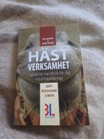 H&auml;stverksamhet : praktisk handbok f&ouml;r dig med h&auml;stf&ouml;retag