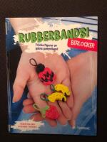 Rubberbands! - berlocker : fr&auml;cka figurer av galna gummiband
