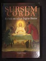 Sursum Corda : en bok av och om Ingvar Hector
