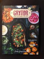Grytor : fr&aring;n l&auml;ttlagat till lyx