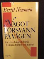 N&aring;got f&ouml;rsvann p&aring; v&auml;gen : en svensk judisk familj - historia, humor och kultur