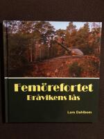 Fem&ouml;refortet - Br&aring;vikens l&aring;s