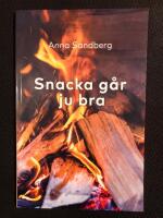 Snacka g&aring;r ju bra