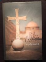 Det Heliga Landet : en pilgrimsbok