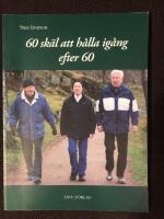 60 sk&auml;l att h&aring;lla ig&aring;ng efter 60