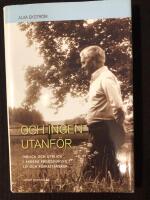 Och ingen utanf&ouml;r : inblick och utblick i Anders Frostensons liv och f&ouml;rfattarskap