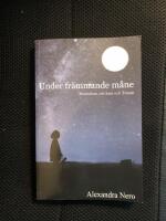 Under fr&auml;mmande m&aring;ne : Ber&auml;ttelsen om Sam och Trasan