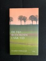 De tio budorden i v&aring;r tid