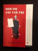 Som om jag var fri : flykten fr&aring;n ber&auml;ttelsen