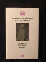 Aktivist f&ouml;r m&aring;ngfald och integration : pionj&auml;ren Mary Parker Follett