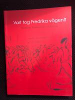 Vart tog Fredrika v&auml;gen? : en bok om Flickl&auml;roverket och flickorna