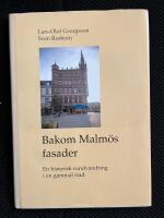Bakom Malm&ouml;s fasader : en historisk rundvandring i en gammal stad