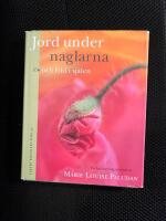 Jord under naglarna och frid i sj&auml;len : en hel&aring;rstr&auml;dg&aring;rdsbok