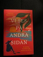Vi ses p&aring; andra sidan : en &auml;nkas manifest f&ouml;r resten av sitt liv