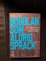 Bubblan som aldrig sprack : internetpionj&auml;rerna som skapade det svenska techundret