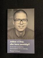 Jobbar vi ihop, eller bara samtidigt?