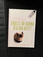 Skulle du kunna &auml;ta din katt?
