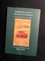 Medeltidens kyrkor i Sevede och Aspeland och deras kvarvarande inventarier