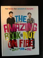 The amazing book is not on fire : the world of Dan and Phil