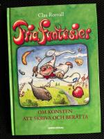 Fria fantasier : en inspirationsbok f&ouml;r l&auml;rare, f&ouml;r&auml;ldrar och barn
