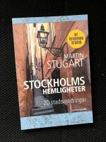 Stockholms hemligheter : 20 stadsvandringar