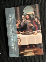 K&auml;llan vars fl&ouml;den fr&auml;lsning ger - En liten bok om eukaristin