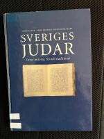 Sveriges judar : deras historia, tro och traditioner