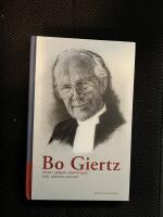 Bo Giertz - pr&auml;st, biskop, f&ouml;rfattare