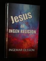 Jesus &auml;r v&auml;l ingen religion